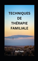 Techniques de Thérapie Familiale