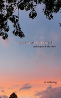 across vast horizons II