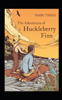 The Adventures of Huckleberry Finn illustrated