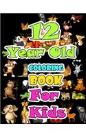 12 year old Coloring Book for kids