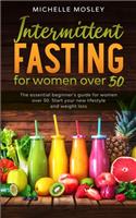 Intermittent Fasting For Women Over 50