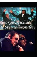 George Michael & Stevie Wonder!