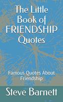 Little Book of FRIENDSHIP Quotes