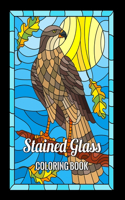 Stained Glass Coloring Book: Animals, Flowers, Nature and Landscapes, Bird, And Many More For Anyone Who Loves Antiques & Collectibles. (Relaxation And Stress Relief)