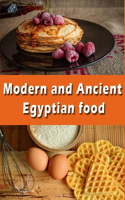 modern and ancient Egyptian food