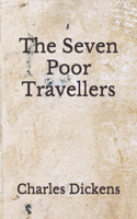 The Seven Poor Travellers