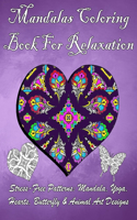 Mandalas Coloring Book For Relaxation