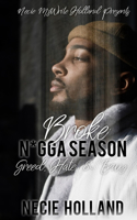 Broke N*gga Season