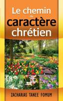 Chemin du Caractère Chrétien