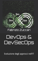 DevOps & DevSecOps: Evoluzione degli approcci nell'IT