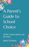 Parent's Guide to School Choice