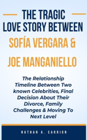 Tragic Love Story Between Sofía Vergara & Joe Manganiello