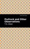 Prufrock and Other Observations: (Mint Editions)