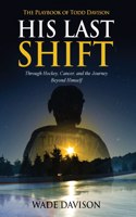 His Last Shift