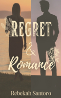 Regret & Romance