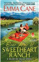 Ever After at Sweetheart Ranch: A Valentine Valley Novel