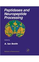 Peptidases and Neuropeptide Processing: Volume 23(23 Methods in Neurosciences)