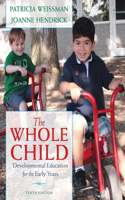 Whole Child: Developmental Education for the Early Years