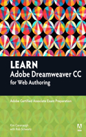 Learn Adobe Dreamweaver CC for Web Authoring: Adobe Certified Associate Exam Preparation(Adobe Certified Associate (ACA))