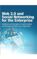 Web 2.0 and Social Networking for the Enterprise