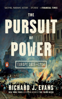 Pursuit of Power: Europe 1815-1914(Penguin History of Europe)