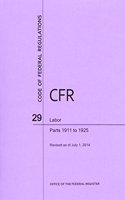 Code of Federal Regulations, Title 29, Labor, PT. 1911-1925, Revised as of July 1, 2014