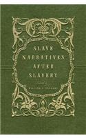 Slave Narratives After Slavery