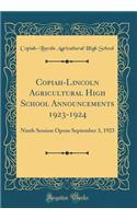 Copiah-Lincoln Agricultural High School Announcements 1923-1924: Ninth Session Opens September 3, 1923 (Classic Reprint)