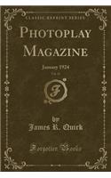 Photoplay Magazine, Vol. 25