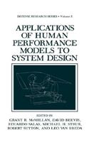 Applications of Human Performance Models to System Design