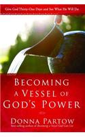 Becoming a Vessel of God's Power