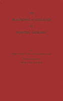 The Measurement of Association in Industrial Geography.