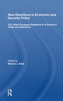 New Directions in Economic and Security Policy