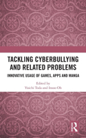 Tackling Cyberbullying and Related Problems: Innovative Usage of Games, Apps and Manga