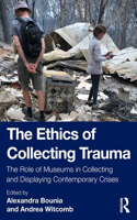 Ethics of Collecting Trauma