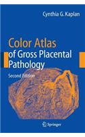 Color Atlas of Gross Placental Pathology