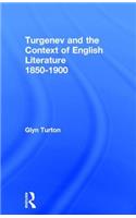 Turgenev and the Context of English Literature 1850-1900: (English)