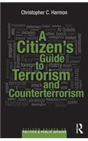 A Citizen's Guide to Terrorism and Counterterrorism