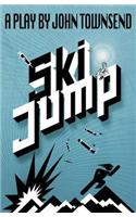 Ski Jump: (Heinemann Plays For 11-14)
