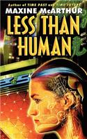 Less Than Human: (English)