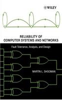 Reliability of Computer Systems and Networks