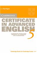 Cambridge Certificate in Advanced English 5 Student's Book: Examination Papers from the University of Cambridge ESOL Examinations