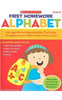 First Homework: Alphabet, PreK-K: 60+ Age-Perfect Reproducibles That Help Youngsters Learn Their Letters from A to Z