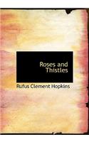 Roses and Thistles