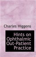 Hints on Ophthalmic Out-Patient Practice