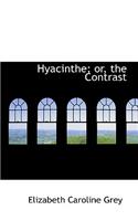 Hyacinthe; Or, the Contrast