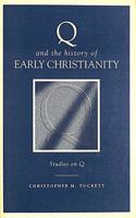 Q and the History of Early Christianity