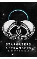 Stargazers & Strangers