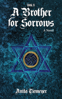 Brother for Sorrows
