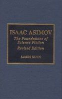 Isaac Asimov: The Foundations of Science Fiction